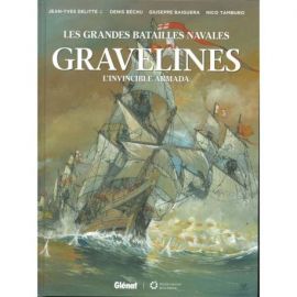 GRAVELINES LES GRANDES BATAILLES NAVALES