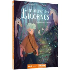 LE MAITRE DES LICORNES - TOME 1 LA FORET DES LUMIERES