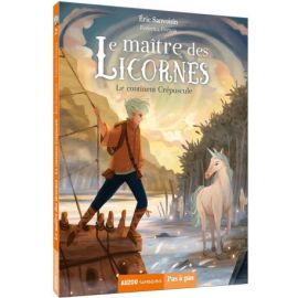 LE MAITRE DES LICORNES - TOME 2 LE CONTINENT CREPUSCULE