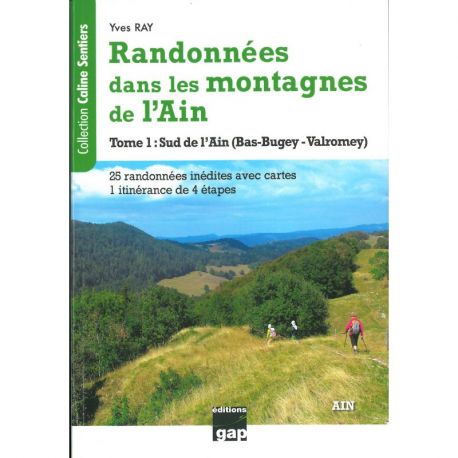 RANDONNÉES DANS LES MONTAGNES DE L'AIN - TOME 1