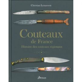 COUTEAUX DE FRANCE - HISTOIRE DES COUTEAUX REGIONAUX