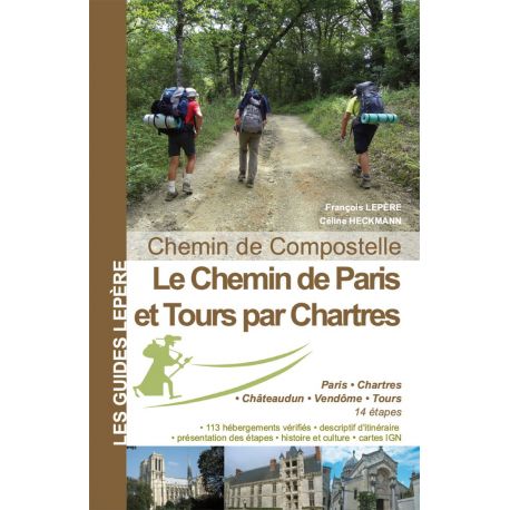 LA VOIE DE PARIS ET TOURS PAR CHARTRES