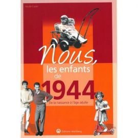 NOUS, LES ENFANTS DE 1944