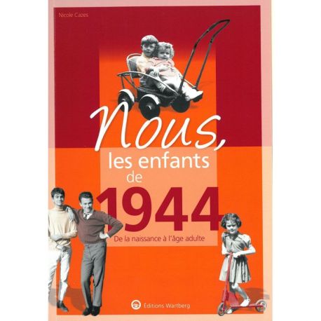 NOUS, LES ENFANTS DE 1944