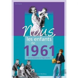NOUS, LES ENFANTS DE 1961