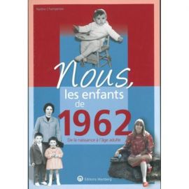 NOUS, LES ENFANTS DE 1962