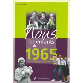 NOUS, LES ENFANTS DE 1965