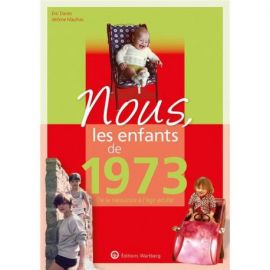 NOUS, LES ENFANTS DE 1973