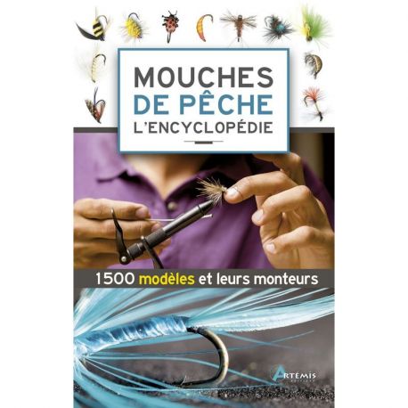 MOUCHES DE PECHE  L'ENCYCLOPEDIE