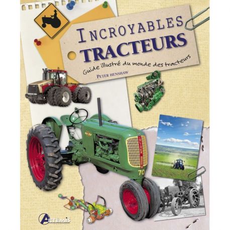 INCROYABLES TRACTEURS