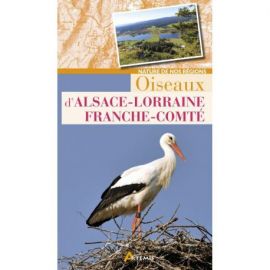 OISEAUX D'ALSACE -LORRAINE FRANCHE-COMTE