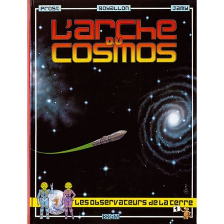 L'ARCHE DU COSMOS - ALBUM 1