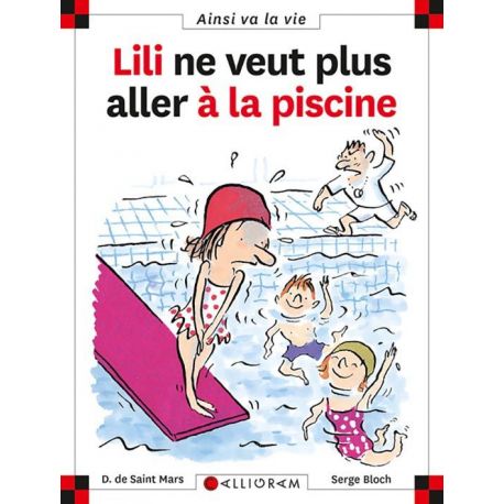 N°33 LILI NE VEUT PLUS ALLER A LA PISCINE