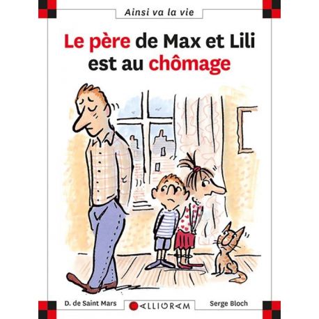 N°43 LE PERE DE MAX ET LILI EST AU CHOMAGE