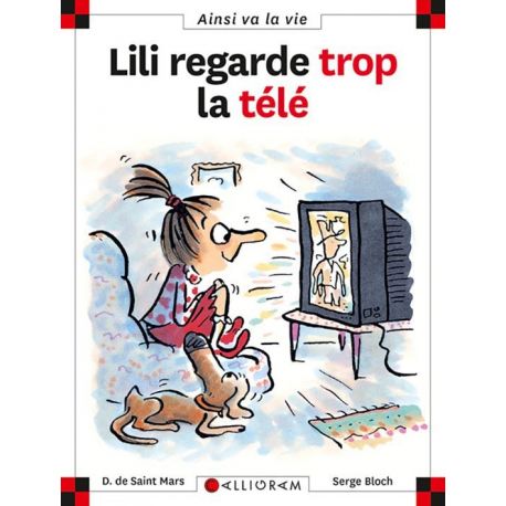 N°46 LILI REGARDE TROP LA TELE