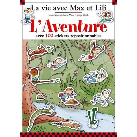 LAVENTURE AVEC MAX ET LILI LIVRE STICKERS