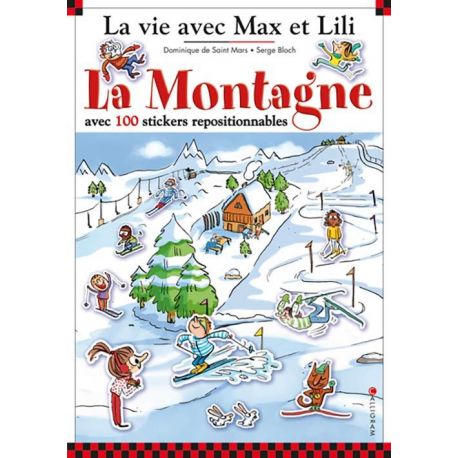 LA MONTAGNE AVEC MAX ET LILI LIVRE STICKERS