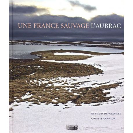 UNE FRANCE SAUVAGE L'AUBRAC