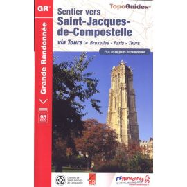 GR6551 SENTIER SAINT-JACQUES BRUXELLES PARIS-TOURS