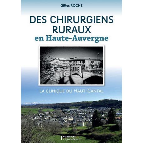 DES CHIRURGIENS RURAUX EN HAUTE-AUVERGNE