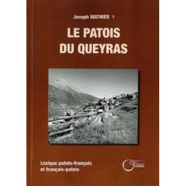 LE PATOIS DU QUEYRAS LEXIQUE PATOIS/FRET FR/PATOIS