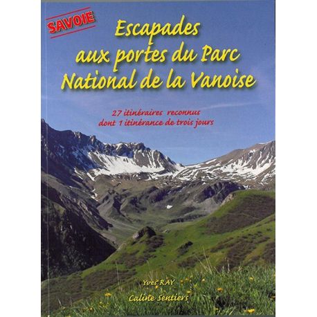 ESCAPADES AUX PORTES DU PARC NATIONAL DE LA VANOISE