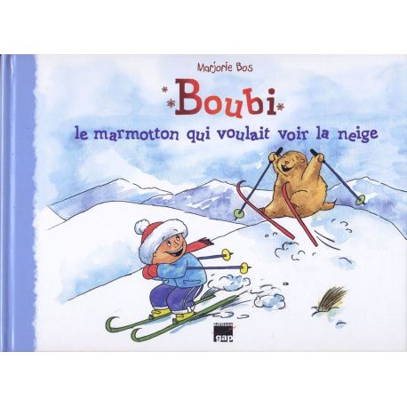 BOUBI LE MARMOTTON QUI VOULAIT VOIR LA NEIGE