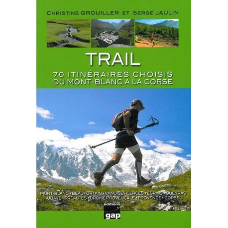 TRAIL 70 ITINERAIRES DU MONT BLANC A LA CORSE