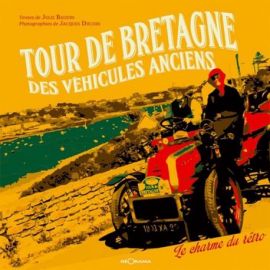 TOUR DE BRETAGNE DES VEHICULES ANCIENS LE CHARME DU RETRO