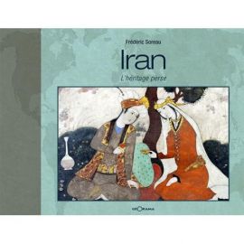 IRAN L'HERITAGE PERSE