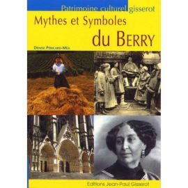 MYTHES ET SYMBOLES DU BERRY