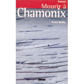 MOURIR A CHAMONIX
