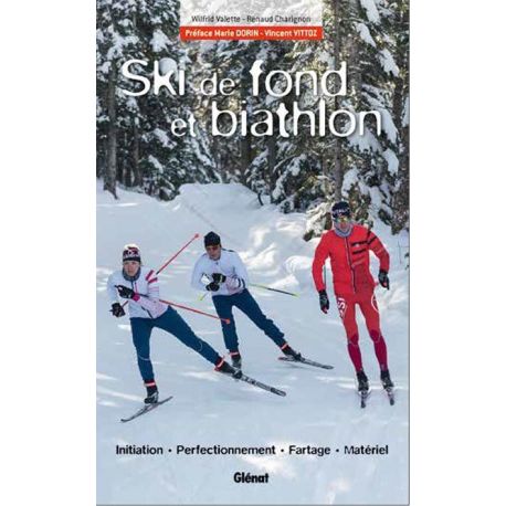 LE SKI DE FOND ET BIATHLON