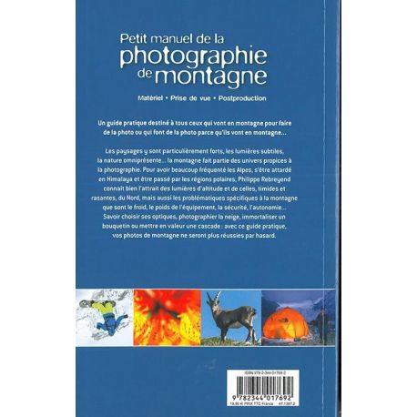 PETIT MANUEL DE LA PHOTOGRAPHIE DE MONTAGNE