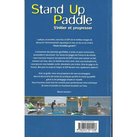 STAND-UP PADDLE S'INITIER ET PROGRESSER