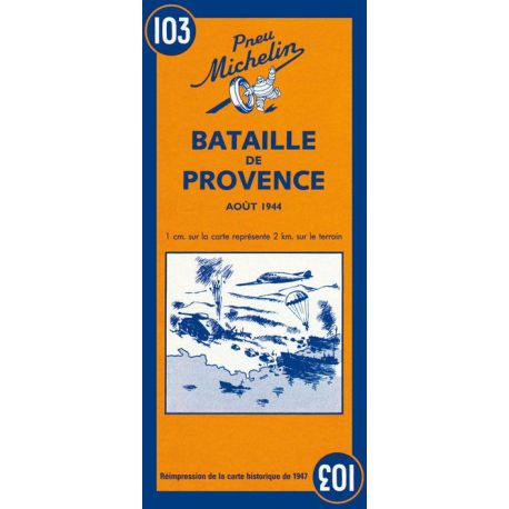 BATAILLE DE PROVENCE 103 AOUT 1944
