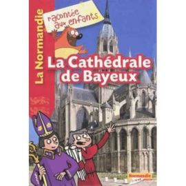 LA CATHEDRALE DE BAYEUX VERSION FRANCAISE