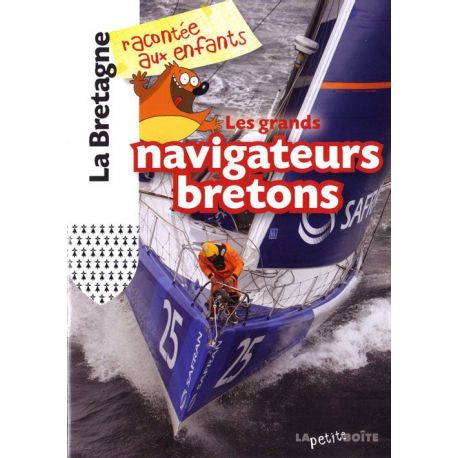 LES GRANDS NAVIGATEURS BRETONS