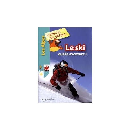 LE SKI QUELLE AVENTURE