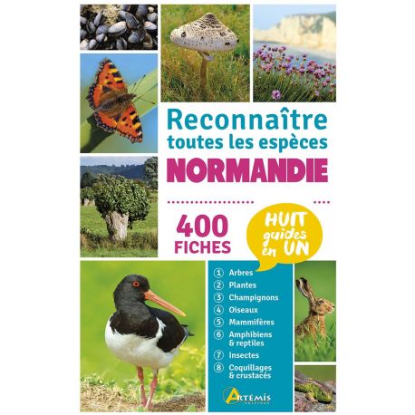 NORMANDIE RECONNAITRE TOUTES LES ESPECES 400 FICHES