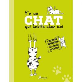 Y'A UN CHAT QUI HABITE CHEZ MOI