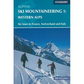 ALPINE SKI MOUNTAINEERING VOL. 1 WESTERN ALPS