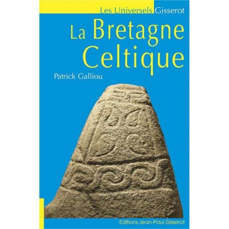 LA BRETAGNE CELTIQUE