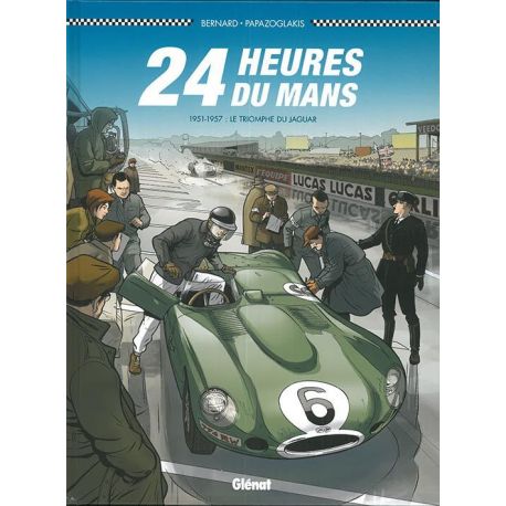 24 HEURES DU MANS 1950-1957 LE TRIOMPHE DU JAGUAR