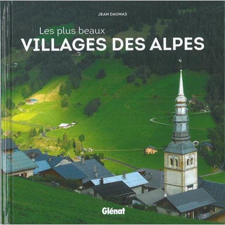 LES PLUS BEAUX VILLAGES DES ALPES