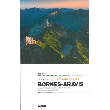 BORNES - ARAVIS LES PLUS BELLES RANDONNEES