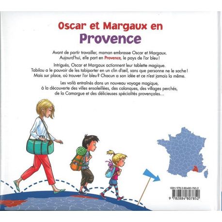 OSCAR ET MARGAUX EN PROVENCE