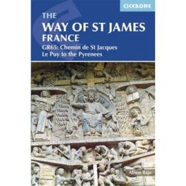 THE WAY OF ST JAMES FRANCE GR65: CHEMIN DE ST JACQUES...