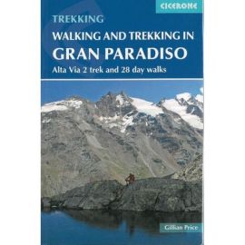 WALKING AND TREKKING IN THE GRAN PARADISO