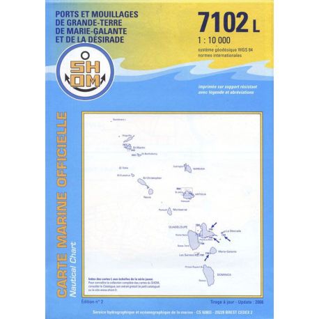 7102L GUADELOUPE PORTS & MOUILLAGES DE GRANDE-TERRE DE MARIE-GALANTE ET DE LA DESIRADE